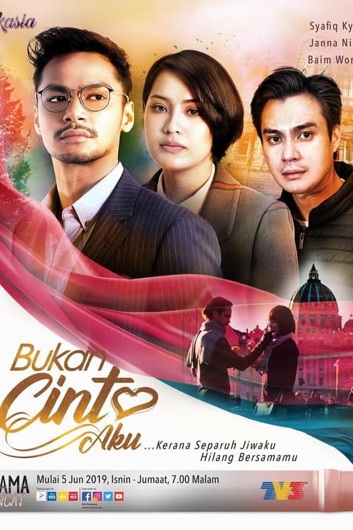 Bukan Cinta Aku (2018) poster