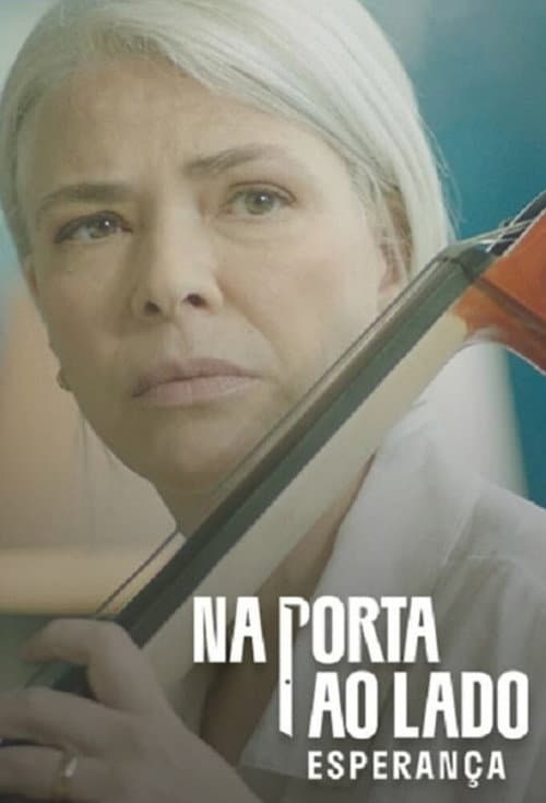 Na Porta ao Lado: Esperança (2021) poster