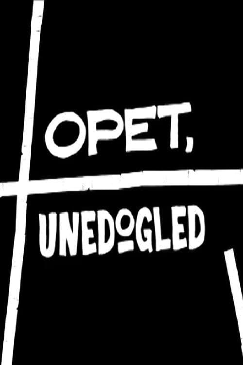 Opet, unedogled (2017) poster