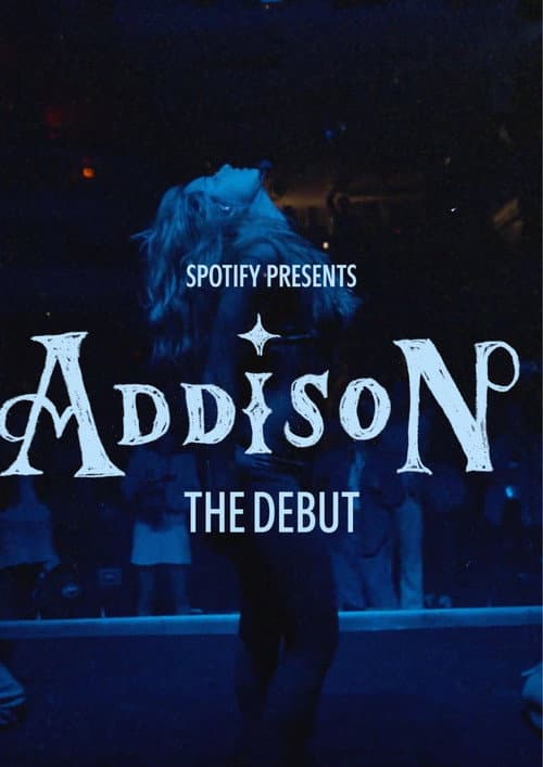 Spotify Presents: Addison - The Debut (2025) poster