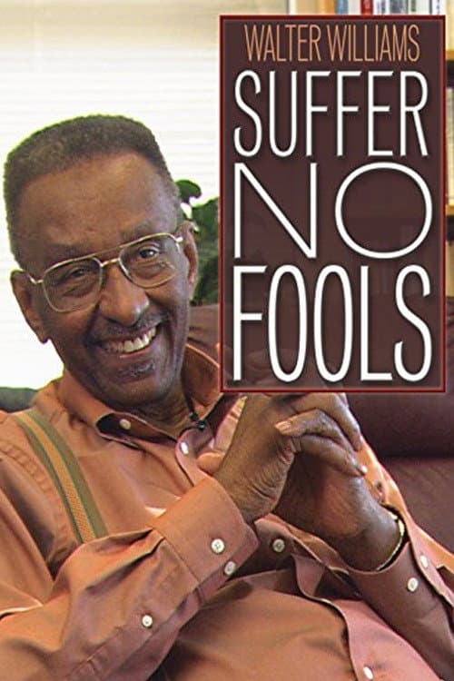 Walter Williams: Suffer No Fools (2014) poster