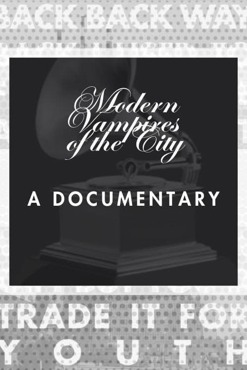 M.V.O.T.C. (documentary on Vampire Weekend's Grammy-Winning Third Album Modern Vampires of the City) (2022) poster