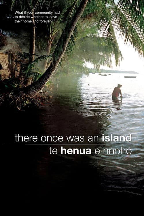 There Once was an Island: Te Henua e Nnoho (2011) poster