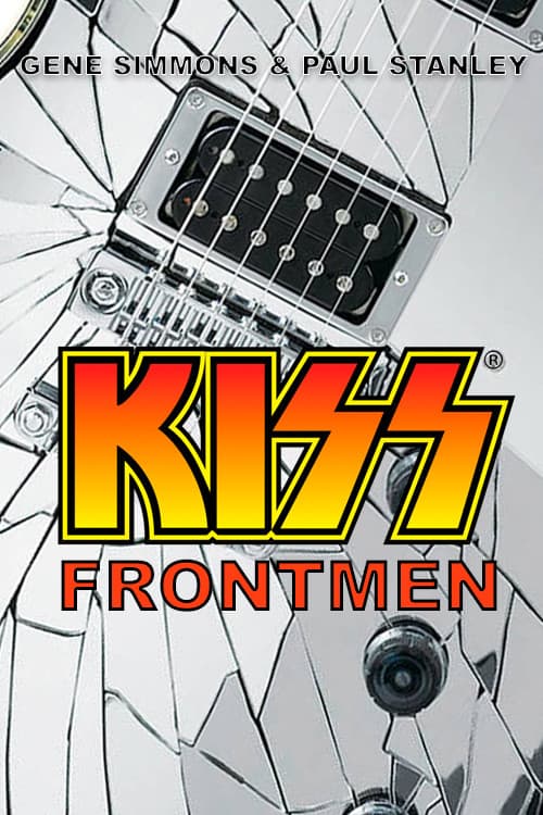 KISS Frontmen: Gene Simmons and Paul Stanley (2022) poster