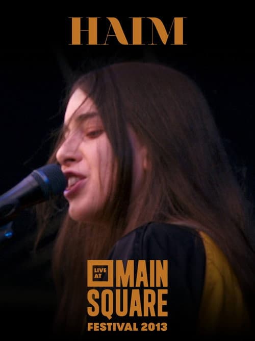 HAIM: Live at Main Square Festival 2013 (2013) poster