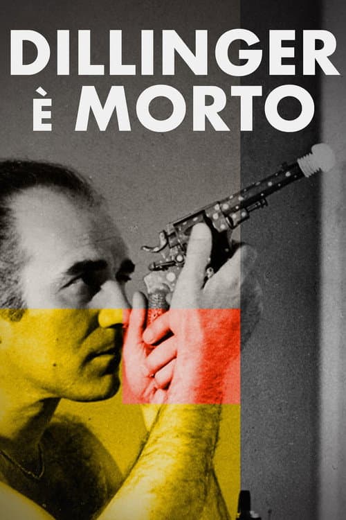 Dillinger è morto (1969) poster