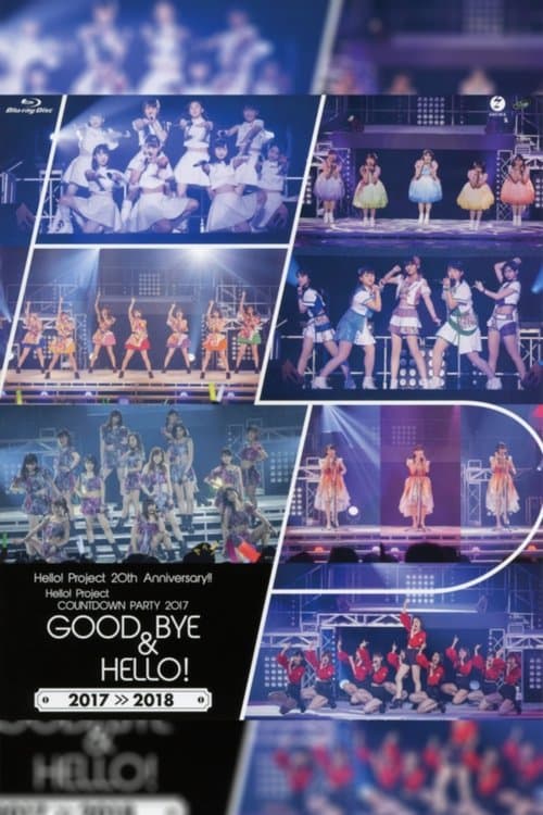 Hello! Project 2017 COUNTDOWN PARTY 2017-2018 ~GOODBYE & HELLO!~ Hello! Project 20th Anniversary!! (2017) poster