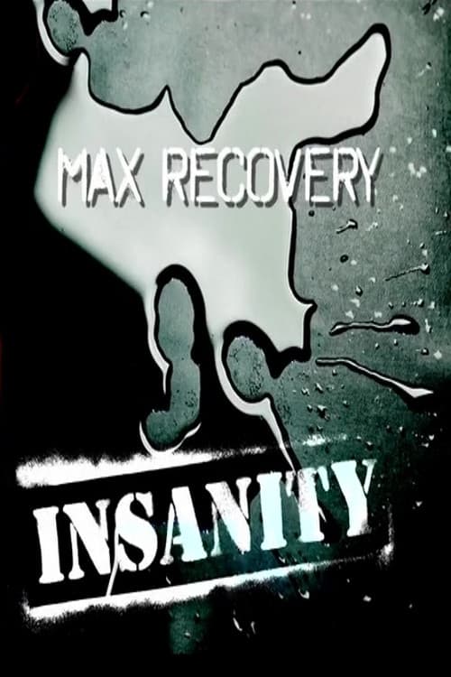 Insanity: Max Recovery (2009) poster