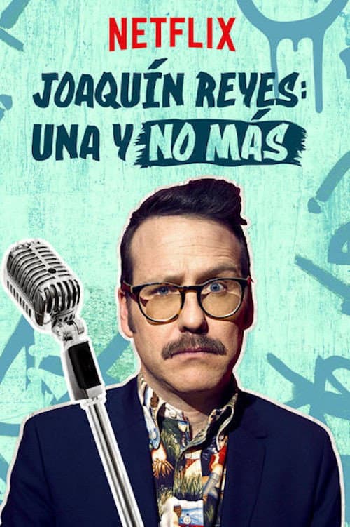 Joaquín Reyes: Una y no más (2017) poster