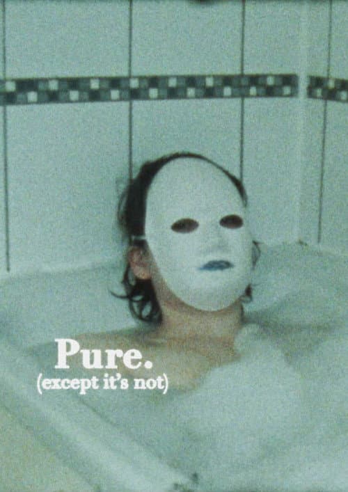 Pure. (except it's not) (2026) poster