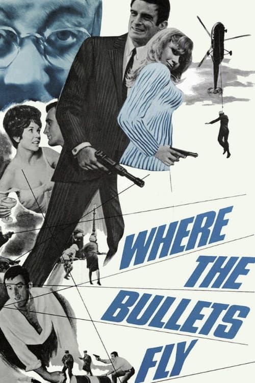 Where the Bullets Fly (1966) poster