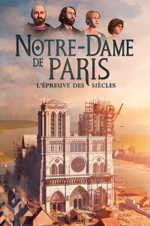 Notre-Dame de Paris, l'épreuve des siècles (2019) poster