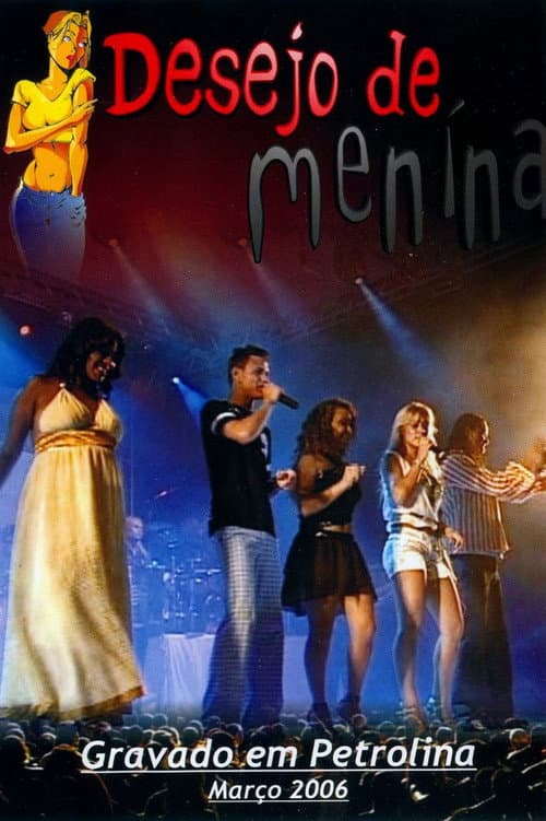 Desejo de Menina - Ao Vivo em Petrolina (2006) poster