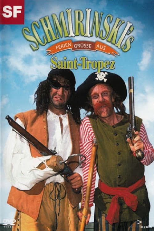 Schmirinski's: Feriengrüsse aus Saint Tropez (2008) poster