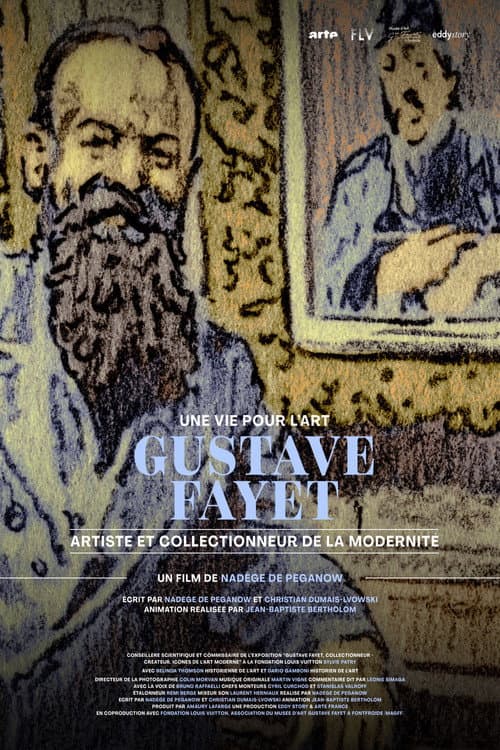 Une vie pour l'art : Gustave Fayet, artiste et collectionneur de la modernité (2026) poster