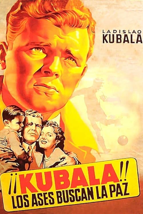 ¡¡Kubala!! Los ases buscan la paz (1954) poster