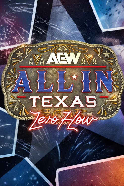 AEW All In 2025: Texas - Zero Hour (2025) poster
