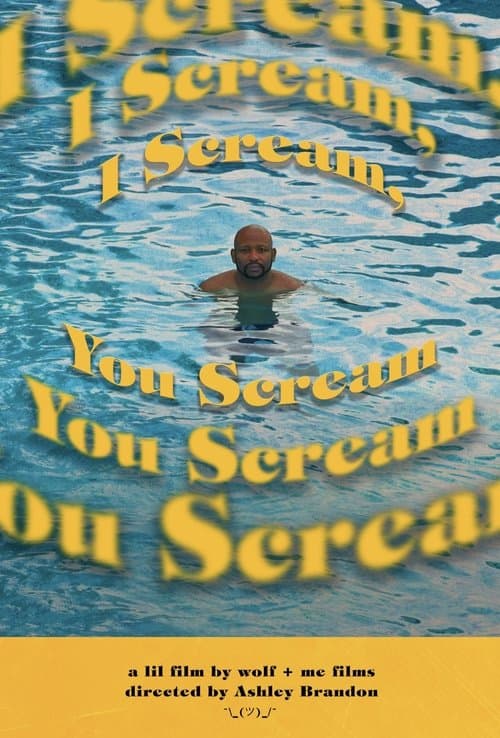 I Scream, You Scream (2022) poster