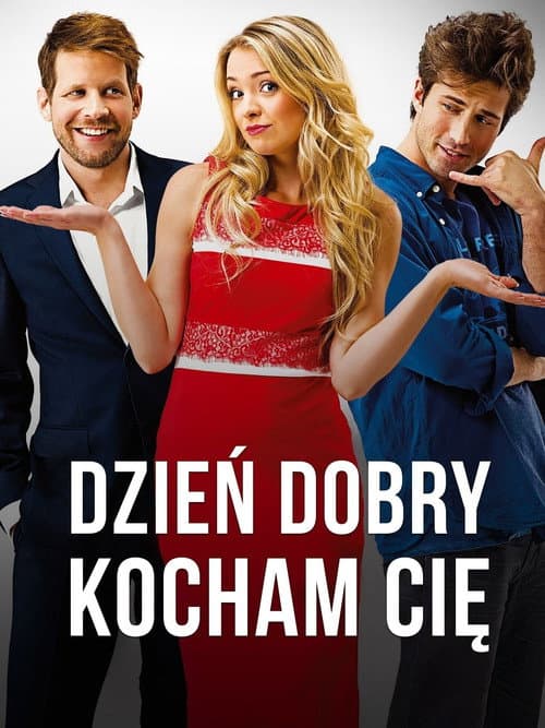 Dzień dobry, kocham cię! (2014) poster