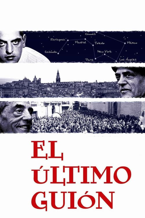 El último guión. Buñuel en la memoria (2008) poster