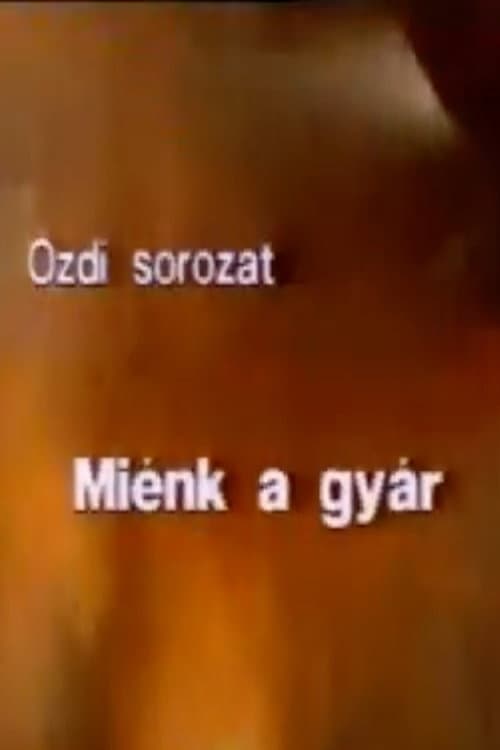 Miénk a gyár (1992) poster