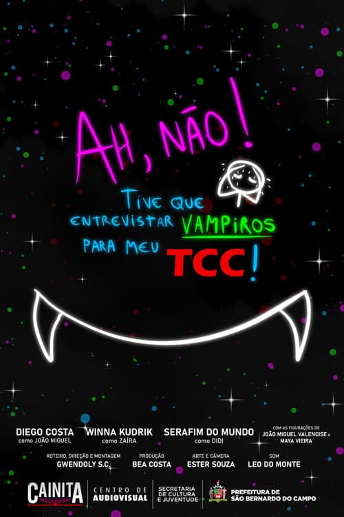 Ah, não! Tive que entrevistar vampiros para meu TCC! (2024) poster
