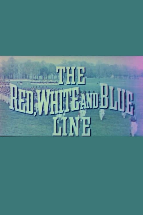 The Red, White and Blue Line (1955) poster