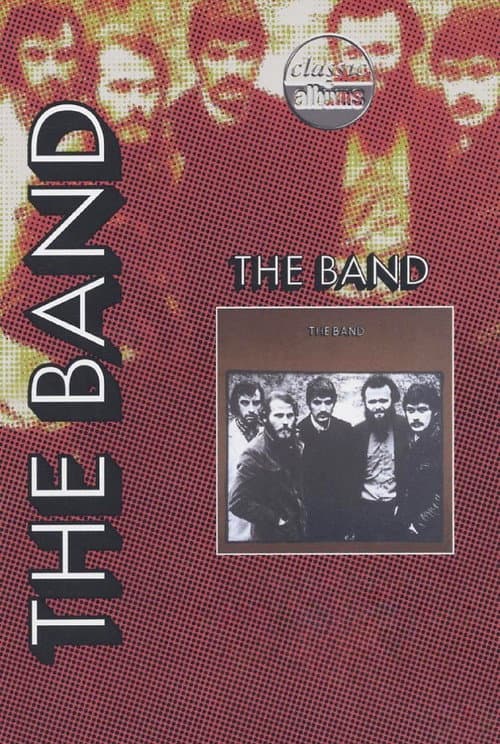 Classic Albums: The Band - The Band (1997) poster