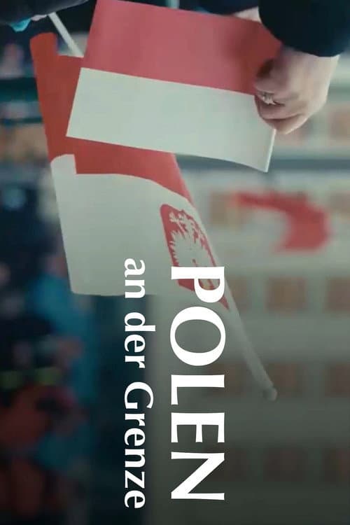 Polen an der Grenze (2023) poster