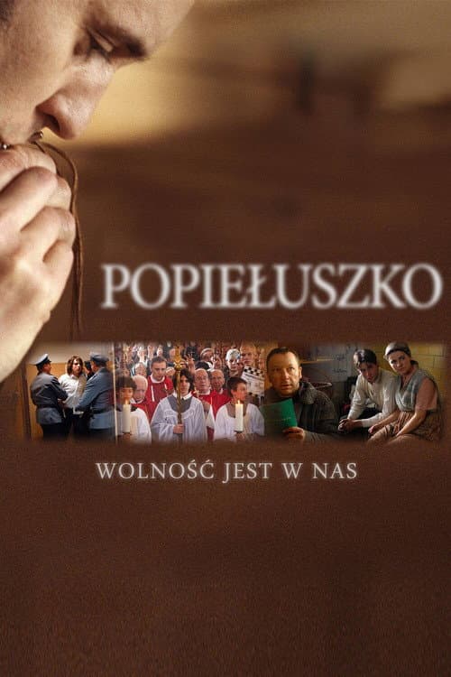 Popiełuszko. Wolność jest w nas (2009) poster