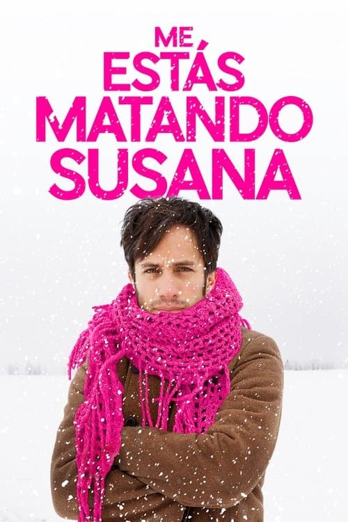 Me estás matando, Susana (2016) poster