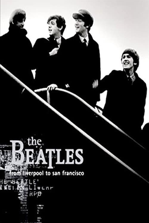 The Beatles: Liverpool to San Francisco (2005) poster