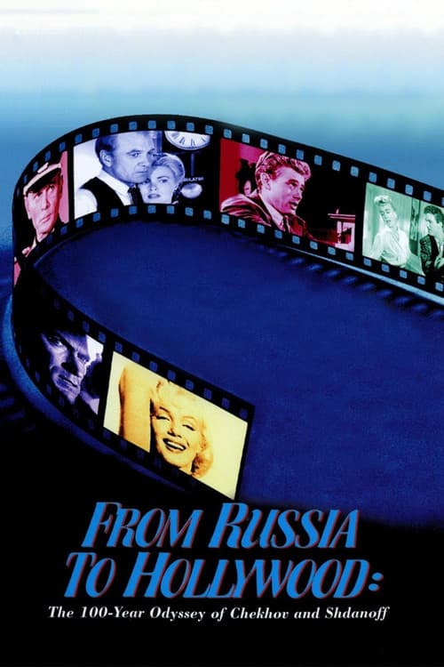 From Russia to Hollywood: The 100-Year Odyssey of Chekhov and Shdanoff (2002) poster
