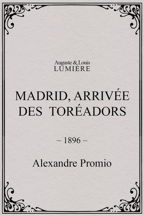 Madrid, arrivée des toréadors (1896) poster