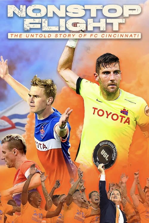 Nonstop Flight: The Untold Story of FC Cincinnati (2020) poster
