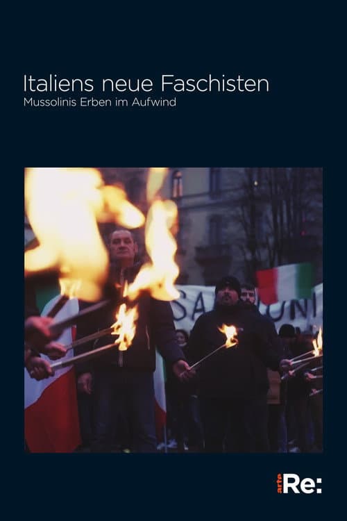 Italiens neue Faschisten - Mussolinis Erben im Aufwind (2023) poster