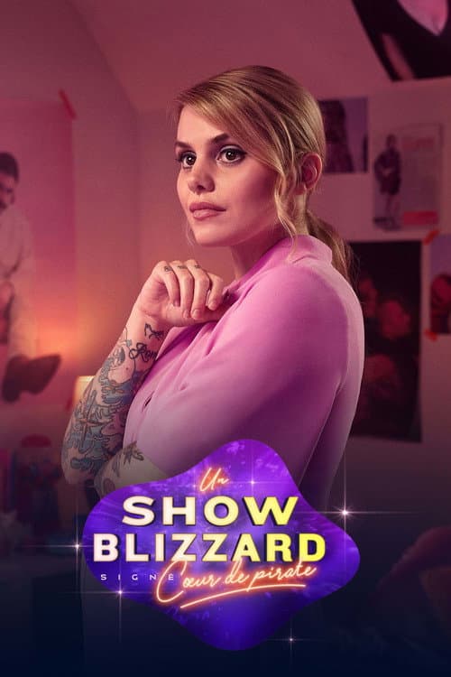 Un show blizzard signé Cœur de pirate (2022) poster