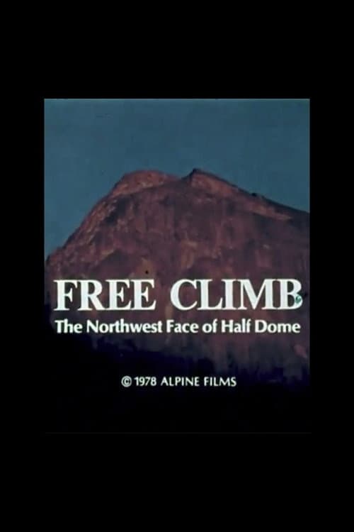 Free Climb: The Northwest Face of Half Dome (1978) poster