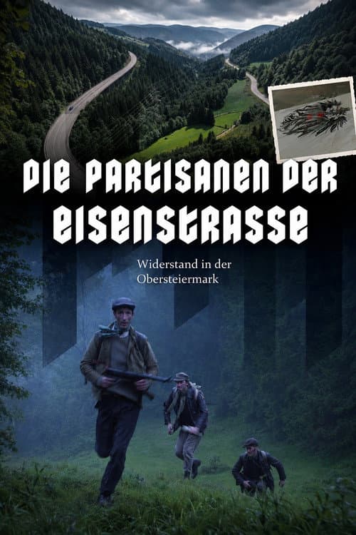 Partisanen der Eisenstraße - Widerstand in der Obersteiermark (2025) poster