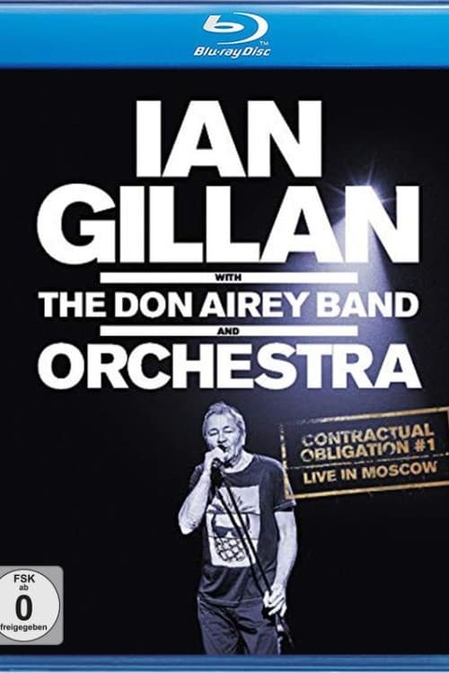 Ian Gillan - Contractual Obligation #1: Live In Moscow (2019) poster