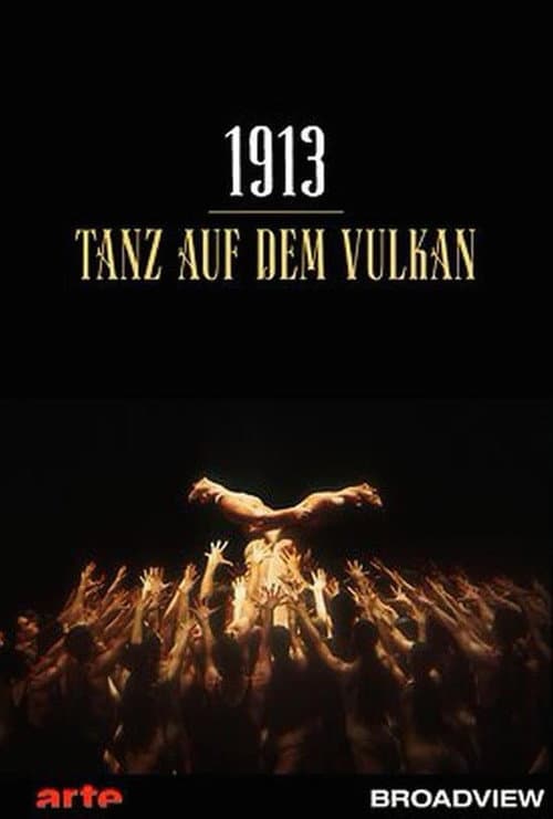 1913 - Der Tanz auf dem Vulkan (2013) poster