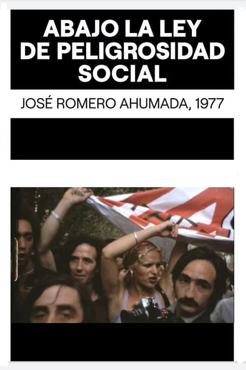 ¡Abajo la ley de peligrosidad social! (1977) poster