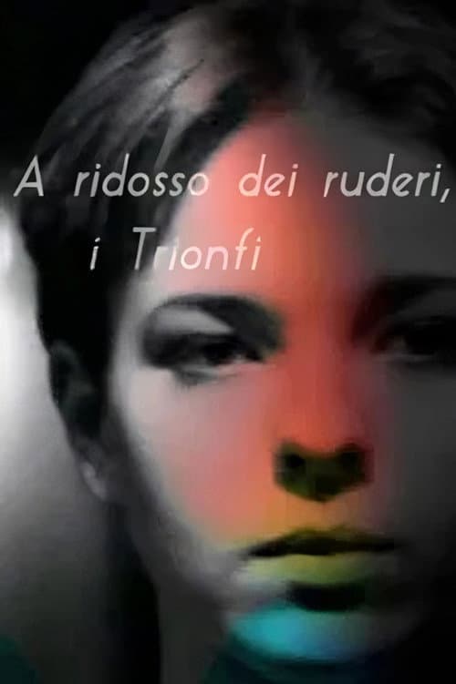 A ridosso dei ruderi, i Trionfi (1997) poster