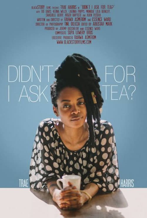 Didn't I Ask For Tea? (2015) poster