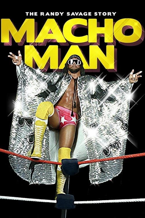 WWE: Macho Man - The Randy Savage Story (2014) poster