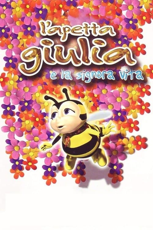 L'apetta Giulia e la Signora Vita (2003) poster