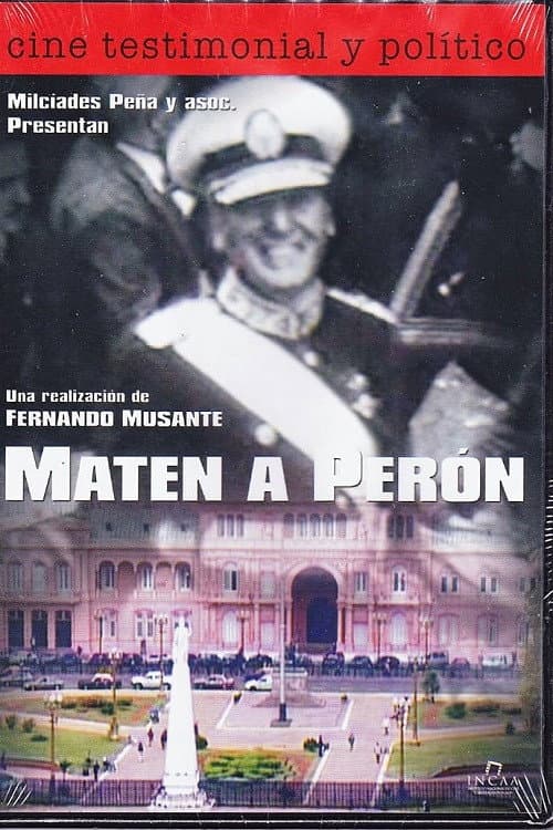 Maten a Perón (2005) poster