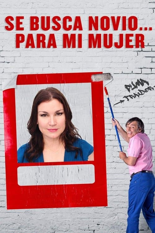 Se busca novio… para mi mujer (2017) poster