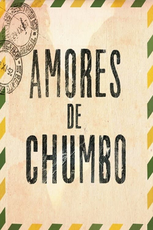 Amores de Chumbo (2017) poster