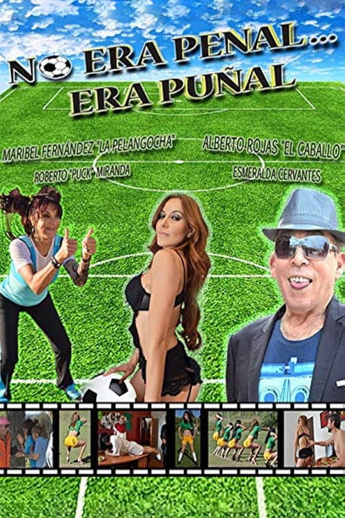 No era penal... era puñal (2015) poster